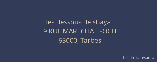 les dessous de shaya