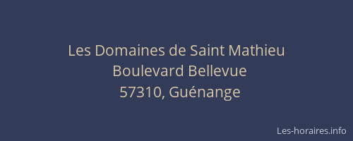 Les Domaines de Saint Mathieu