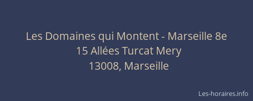 Les Domaines qui Montent - Marseille 8e