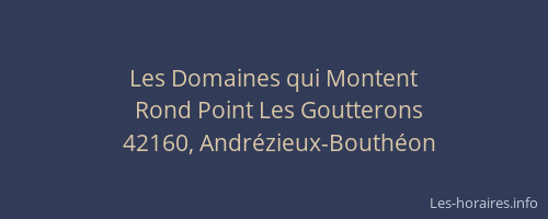 Les Domaines qui Montent