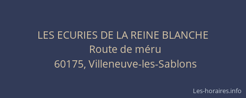 LES ECURIES DE LA REINE BLANCHE