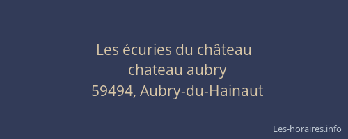 Les écuries du château