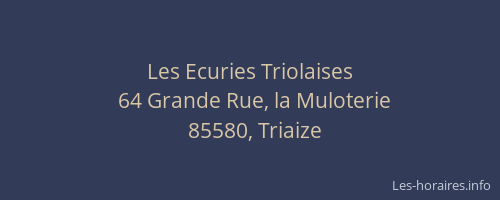 Les Ecuries Triolaises