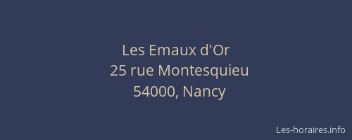 Les Emaux d'Or