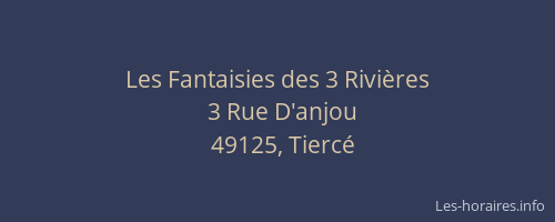 Les Fantaisies des 3 Rivières