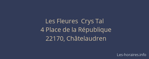 Les Fleures  Crys Tal
