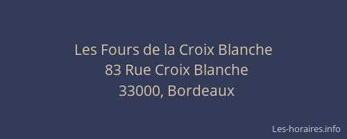 Les Fours de la Croix Blanche