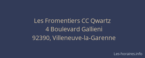 Les Fromentiers CC Qwartz