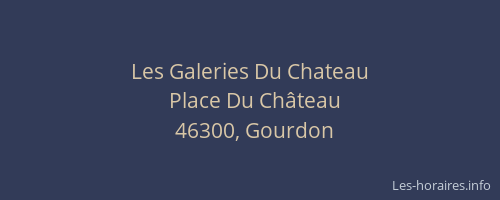 Les Galeries Du Chateau