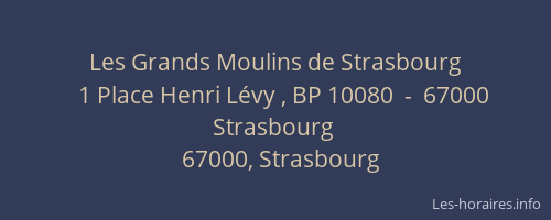 Les Grands Moulins de Strasbourg