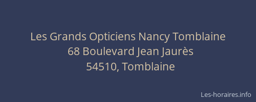 Les Grands Opticiens Nancy Tomblaine