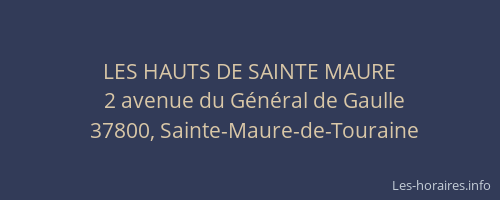 LES HAUTS DE SAINTE MAURE