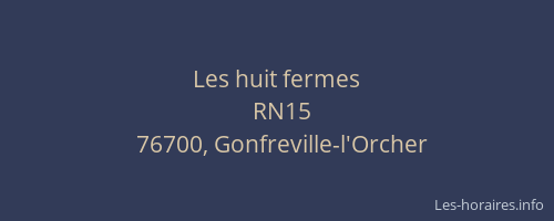 Les huit fermes