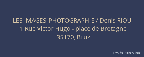 LES IMAGES-PHOTOGRAPHIE / Denis RIOU