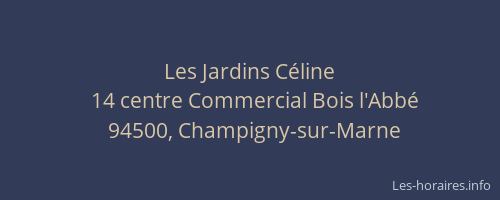 Les Jardins C&eacute;line