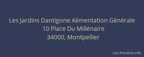 Les Jardins Dantigone Alimentation Générale