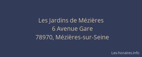 Les Jardins de M&eacute;zi&egrave;res