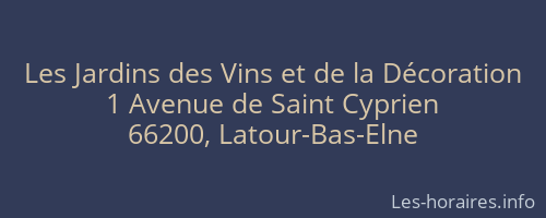 Les Jardins des Vins et de la Décoration
