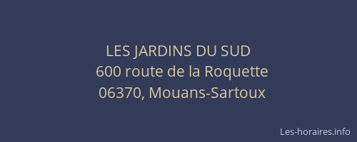 LES JARDINS DU SUD