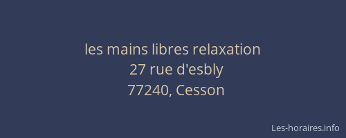 les mains libres relaxation
