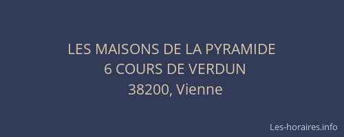 LES MAISONS DE LA PYRAMIDE