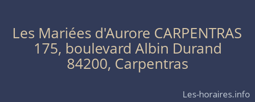 Les Mariées d'Aurore CARPENTRAS
