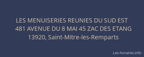 LES MENUISERIES REUNIES DU SUD EST