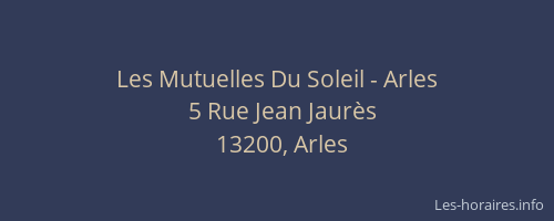 Les Mutuelles Du Soleil - Arles