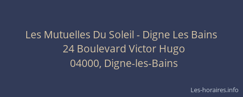 Les Mutuelles Du Soleil - Digne Les Bains