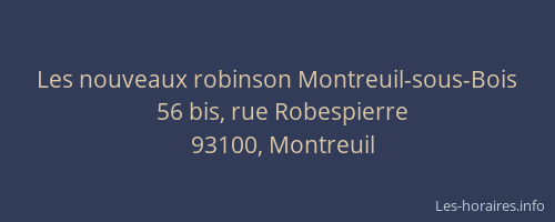 Les nouveaux robinson Montreuil-sous-Bois