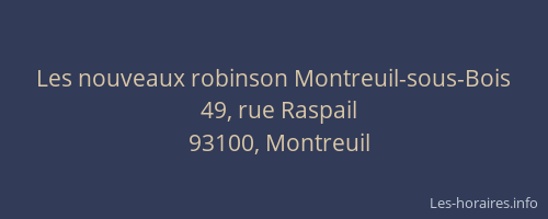 Les nouveaux robinson Montreuil-sous-Bois