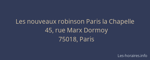 Les nouveaux robinson Paris la Chapelle