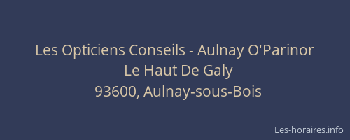 Les Opticiens Conseils - Aulnay O'Parinor