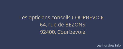 Les opticiens conseils COURBEVOIE