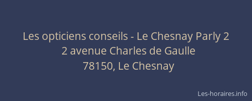 Les opticiens conseils - Le Chesnay Parly 2