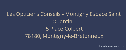 Les Opticiens Conseils - Montigny Espace Saint Quentin
