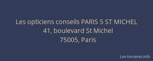 Les opticiens conseils PARIS 5 ST MICHEL