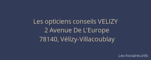 Les opticiens conseils VELIZY