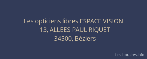 Les opticiens libres ESPACE VISION
