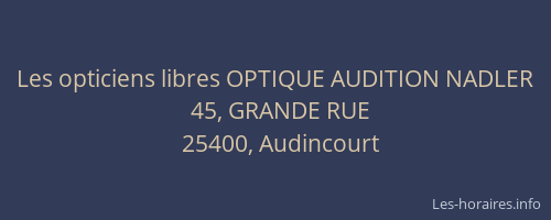 Les opticiens libres OPTIQUE AUDITION NADLER