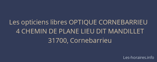Les opticiens libres OPTIQUE CORNEBARRIEU