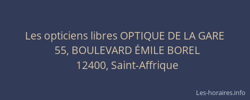 Les opticiens libres OPTIQUE DE LA GARE