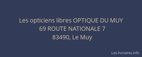 Les opticiens libres OPTIQUE DU MUY