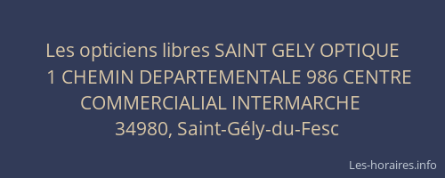 Les opticiens libres SAINT GELY OPTIQUE