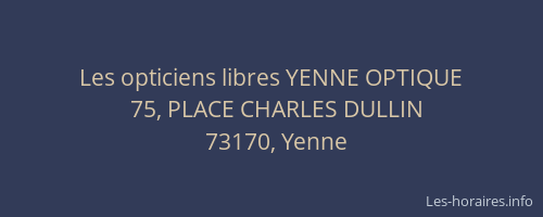 Les opticiens libres YENNE OPTIQUE