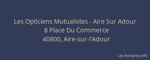 Les Opticiens Mutualistes - Aire Sur Adour