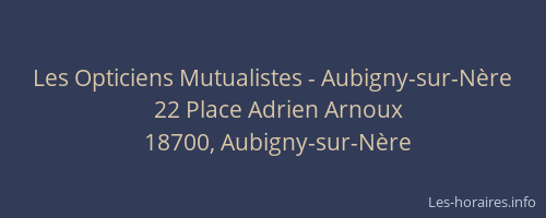Les Opticiens Mutualistes - Aubigny-sur-N&egrave;re