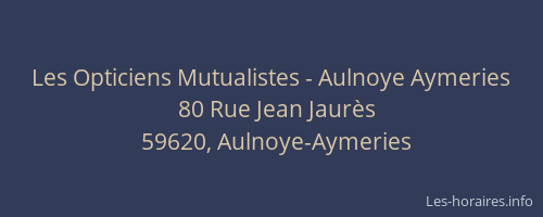 Les Opticiens Mutualistes - Aulnoye Aymeries
