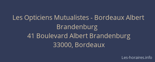 Les Opticiens Mutualistes - Bordeaux Albert Brandenburg