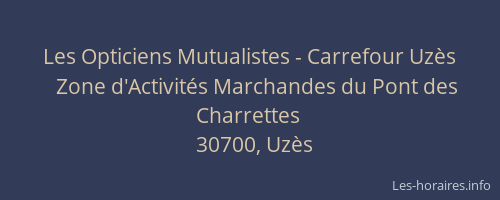 Les Opticiens Mutualistes - Carrefour Uz&egrave;s